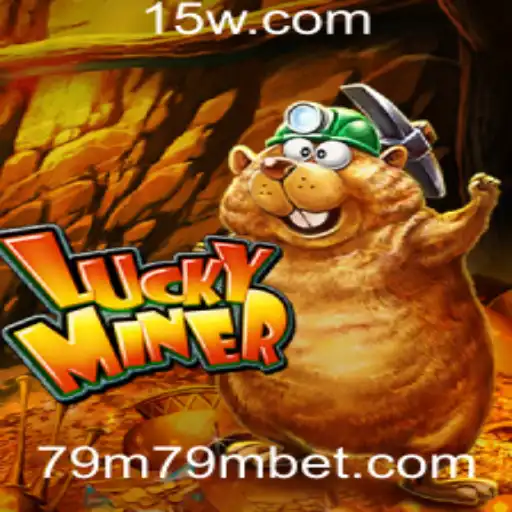 Explorando o Mundo de LuckyMiner e a Estratégia 79m79m Bet
